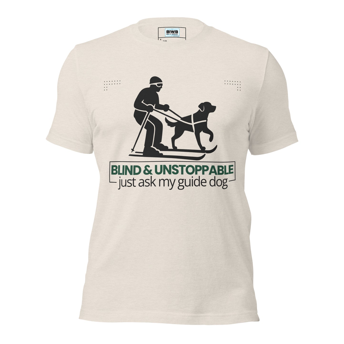 A bold, centered design features a black silhouette of a skier being guided by a harnessed dog, both in forward motion. Below the image, the phrase “BLIND & UNSTOPPABLE – just ask my guide dog” appears in a mix of bold green sans-serif and regular black text. Framing lines and dotted corner accents convey momentum, partnership, and quiet determination.