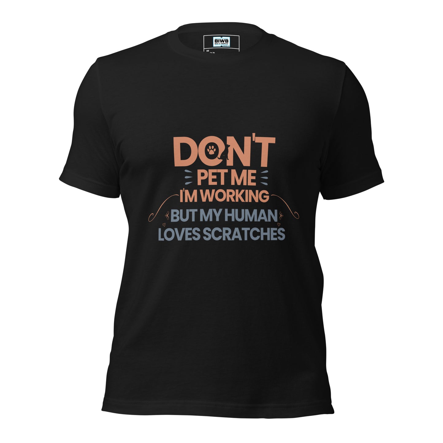 A bold, centered layout displays the phrase “DON’T PET ME I’M WORKING BUT MY HUMAN LOVES SCRATCHES” in stacked, all-caps sans-serif text. Warm orange and muted blue highlight different phrases. A paw print, guide dog silhouette, and small hearts add a playful yet clear tone, balancing humor with a message of respect for working service animals.
