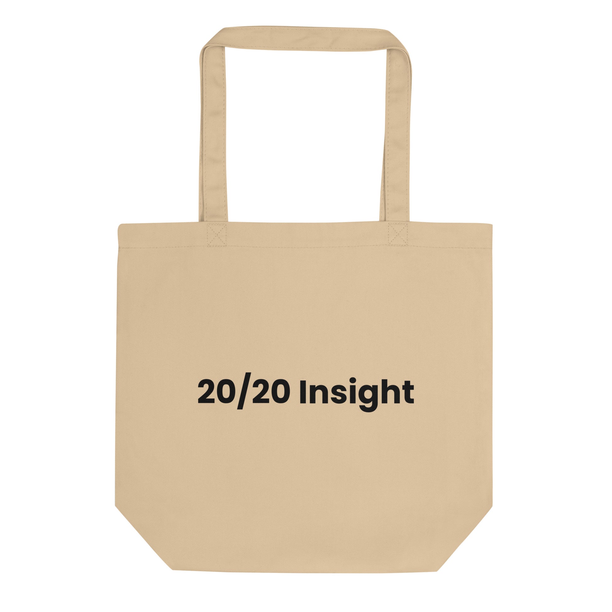 A light beige tote bag with the phrase "20/20 Insight" printed on the front. The text is in a bold, black, sans-serif font and is centered on one line.