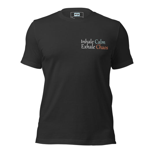 'Inhale Calm, Exhale Chaos'. The word 'Calm' is in light blue and 'Chaos' is in orange, emphasizing a contrast between tranquility and disorder.