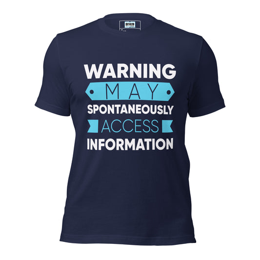 A crisp, commanding layout with the phrase: “WARNING: MAY SPONTANEOUSLY ACCESS INFORMATION.”
The word “WARNING” leads in bold white caps, stark and grounded. Below, the word “MAY” rests inside a cyan, horizontal tag-shaped block — unembellished, functional. “SPONTANEOUSLY” follows in strong uppercase, giving pace. “ACCESS” appears in thinner cyan lines, bookended by minimalist arrow shapes. “INFORMATION” anchors the composition, blocky and resolute.
No excess, no clutter — just clarity and control. A wearab